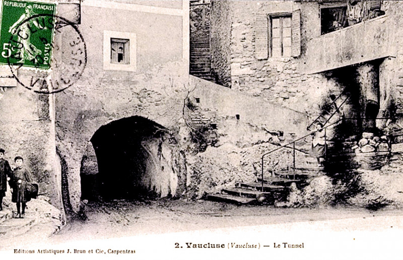Carte postale ancienne Fontaine de Vaucluse Le Tunnel