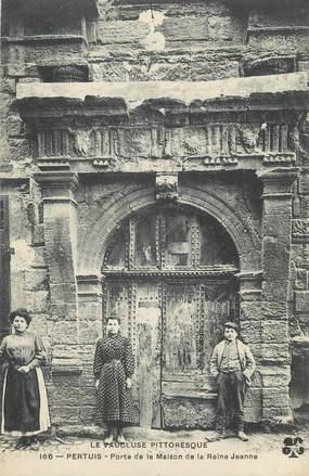 Carte postale ancienne Maison reine jeanne pertuis