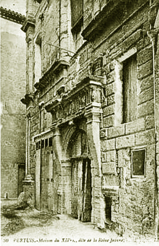 Carte postale ancienne Pertuis maison de la reine Jeanne