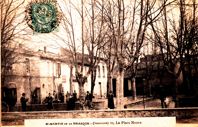 Carte postale ancienne Saint-Martin-de-la-Brasque Place neuve en 1905