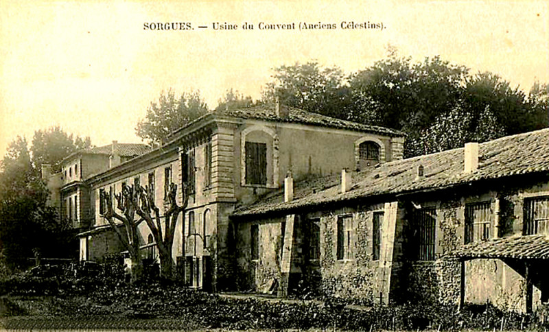 Carte postale ancienne Sorgues Usine du Couvent Anciens Célestins