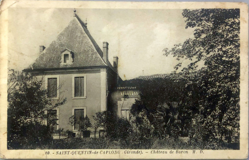 Carte postale ancienne Caplong - château de Baron 1