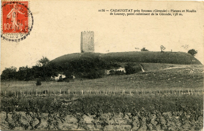 Carte postale ancienne Cazaugitat - Butte de Launay a