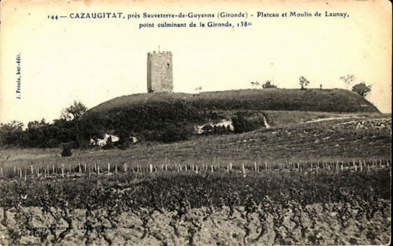 Carte postale ancienne Cazaugitat - Butte de Launay b