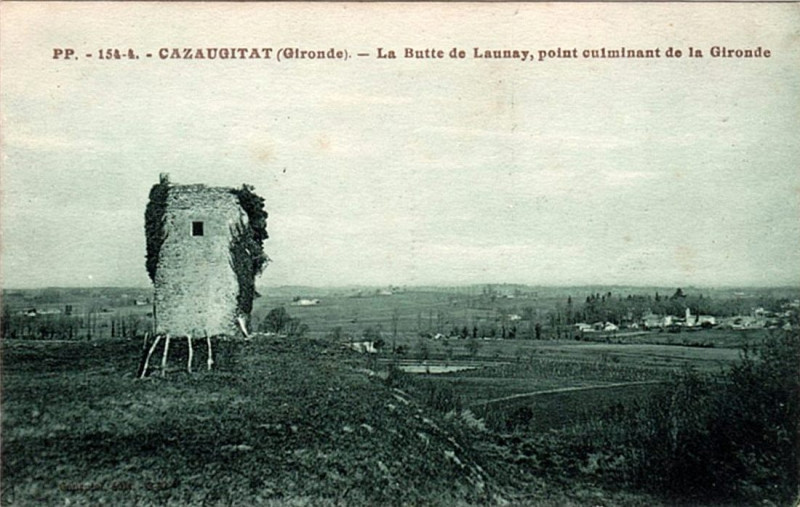 Carte postale ancienne Cazaugtat - Butte de launay