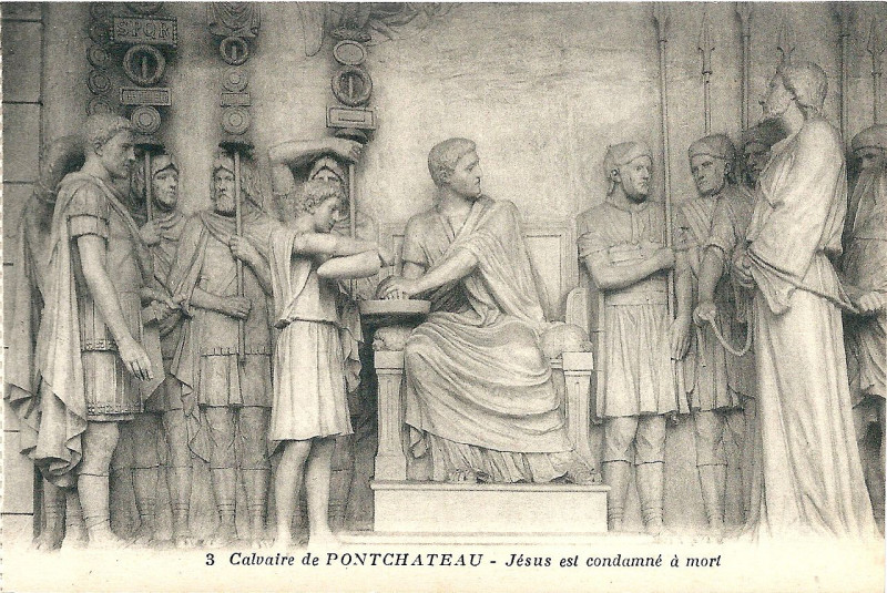 Carte postale ancienne Calvaire de Pontchâteau - Jésus est condamné à mort à Pontchâteau