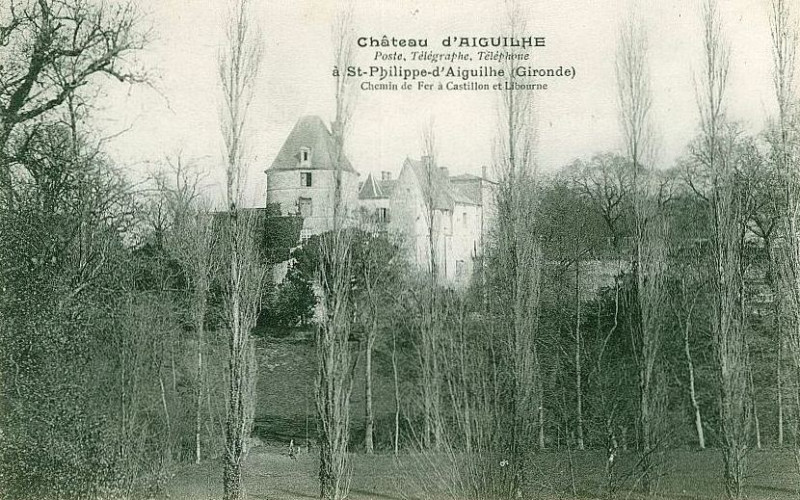Carte postale ancienne Saint-Philippe-d'Aiguille - château d'Aiguille 2