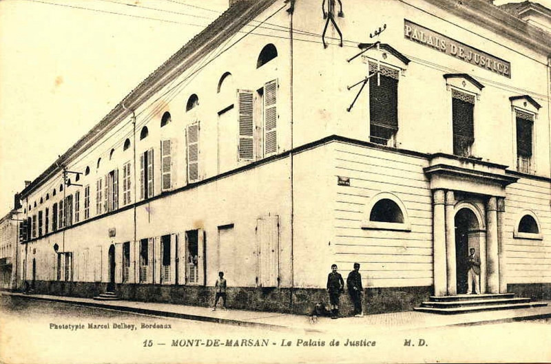 Carte postale ancienne Mont-de-Marsan - Palais de Justice 1