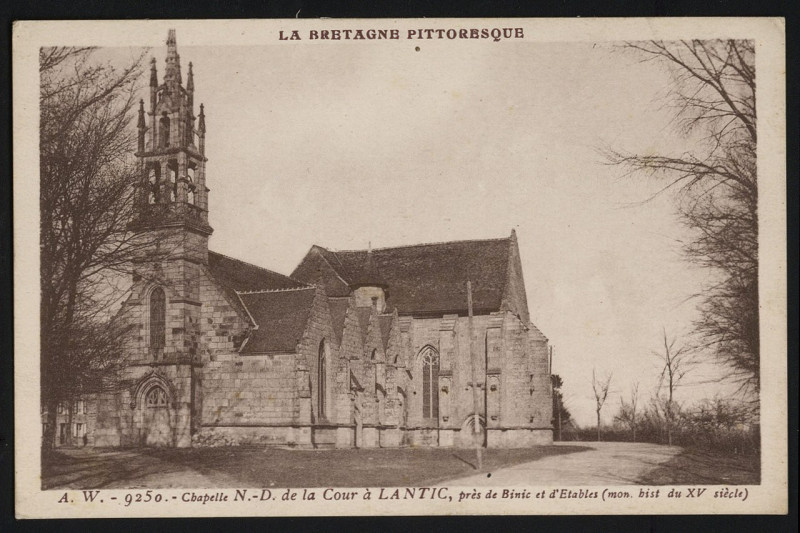 Carte postale ancienne Lantic - Chapelle Notre-Dame de La Cour à Lantic