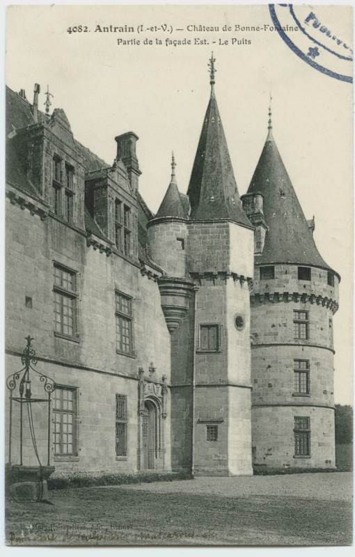 Carte postale ancienne 4082. Antrain(I.-et-V.). Château de Bonnefontaine, partie de la façade Est. Le puits.