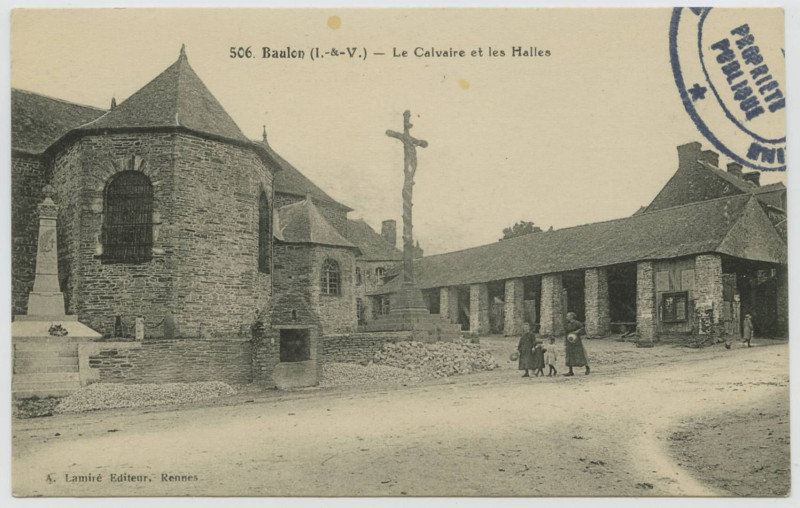 Carte postale ancienne 506. Baulon (I.-et-V.). Le calvaire et les halles