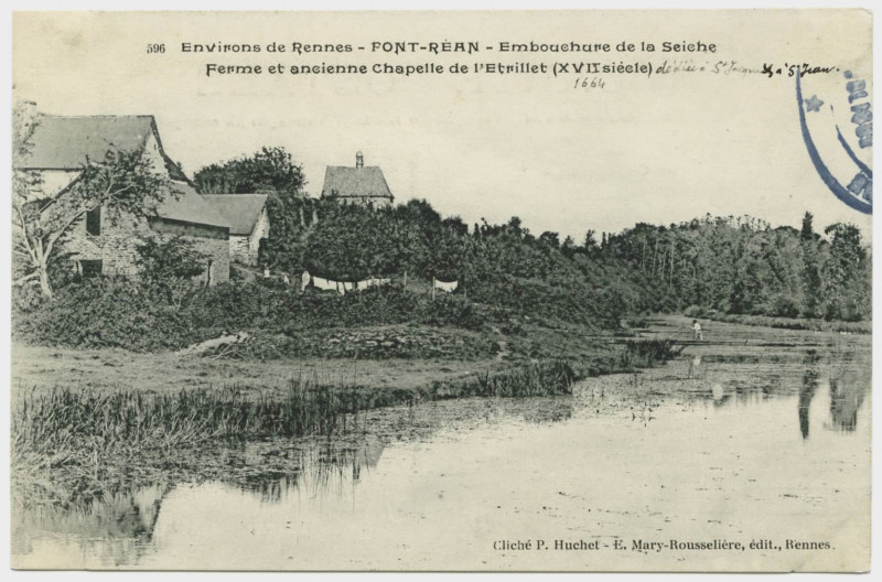 Carte postale ancienne 596 - Environs de Rennes - Pont-Réan - Embouchure de la Seiche - Ferme et ancienne chapelle de l' Etrillet (XVIIè siècle)