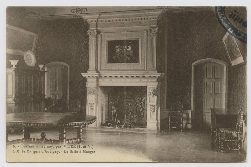 Carte postale ancienne 6. - Château d'Espinay, par Vitré (I.-et-V.), à M. le Marquis d'Aubigny. - La Salle à Manger.
