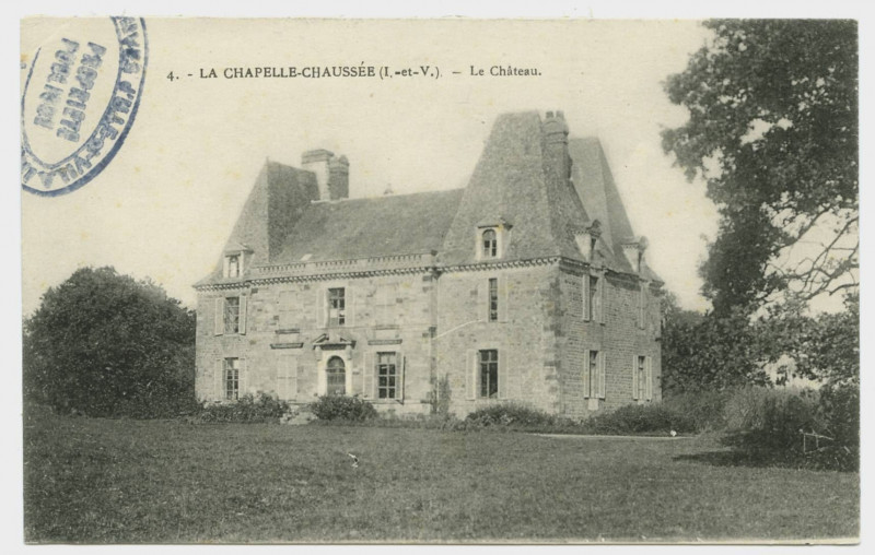 Carte postale ancienne 4. - La Chapelle-Chaussee (I.-et-V.). - Le Château.
