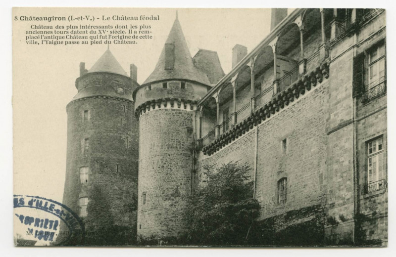 Carte postale ancienne 8 Châteaugiron (I.-et-V.) - Le Château féodal.