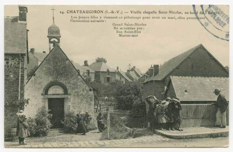 Carte postale ancienne 24. Chateaugiron (I.-et-V.) - Vieille chapelle Saint-Nicolas, au bord de l'Yaigne. Les jeunes filles y viennent en pèlerinage pour avoir un mari, et 