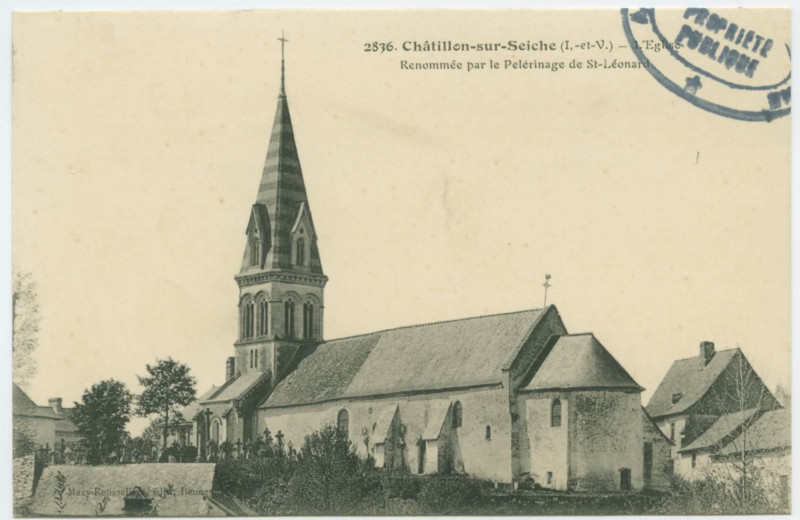 Carte postale ancienne 2836. Châtillon-sur-Seiche (I.-et-V.) _ L'Eglise - Renommée par le Pélerinage de St-Léonard.