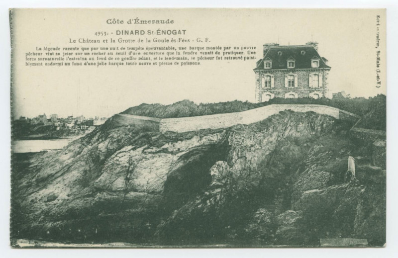 Carte postale ancienne 4953. - Dinard - St-Enogat - Le Château et la Grotte de la Goule-ès-Fées - G.F. La Légende raconte...