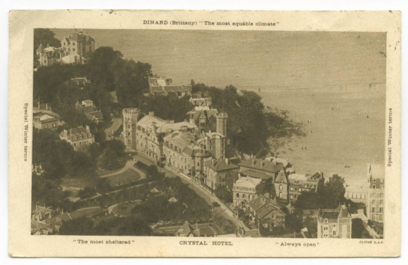 Carte postale ancienne Dinard (Brittany) The most equable climate - Special Winter terms - The most sheltered Crystal Hotel Always open - Special Winter terms.
