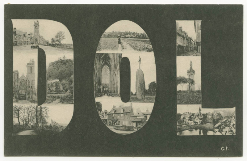 Carte postale ancienne Plusieures vues et monuments de Dol-de-Bretagne : la Cathédrale, les RUEs, le Menhir, la campagne et bois alentours, le Mont-Dol et la Statue de la V