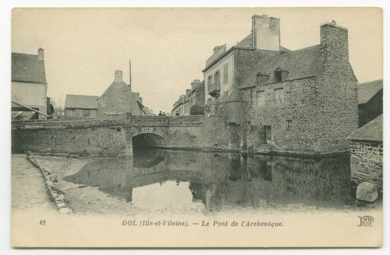 Carte postale ancienne 48  Dol (Ille-et-Vilaine). - Le Pont de l'Archevêque.