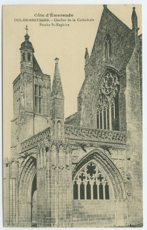 Carte postale ancienne Côte d'Emeraude. Dol-De-Bretagne. - Clocher de la Cathédrale, Porche St-Magloire.