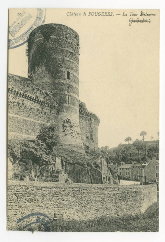 Carte postale ancienne 10 Château de Fougeres. _ La Tour Mélusine.