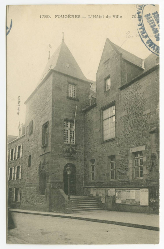 Carte postale ancienne 1780. Fougeres _ L'Hôtel de Ville G. F.