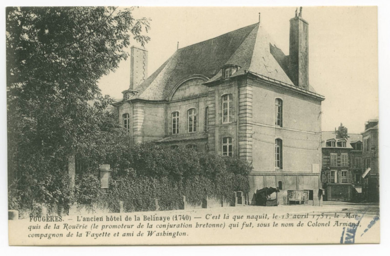 Carte postale ancienne Fougeres. _ L'ancien hôtel de la Belinaye (1740).