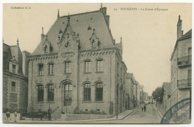 Carte postale ancienne 99 - Fougeres - La Caisse d'Epargne.
