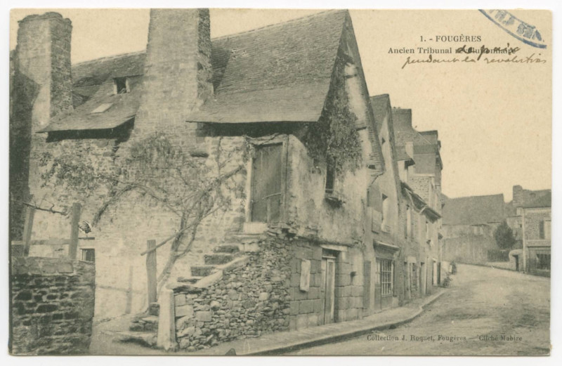 Carte postale ancienne 1. - Fougeres - Ancien Tribunal révolutionnaire.