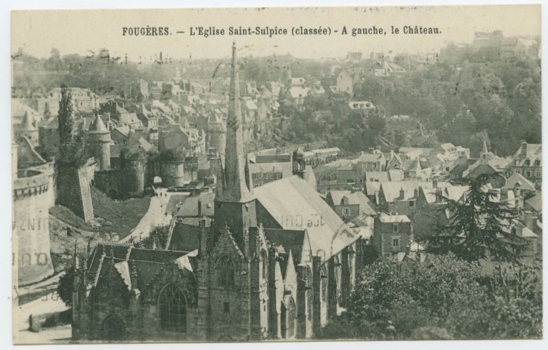 Carte postale ancienne Fougeres. _ L'Eglise Saint-Sulpice (classée) - A gauche, le Château.