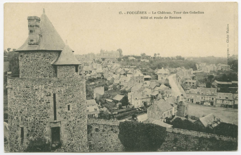 Carte postale ancienne 17. - Fougeres _ Le Château. Tour des Gobelins - Rillé et route de Rennes.