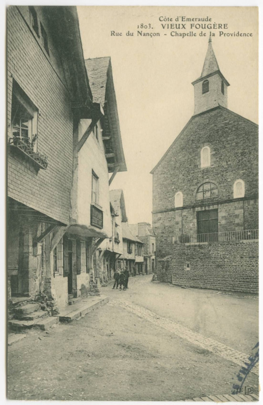 Carte postale ancienne 1803. Vieux Fougere. Rue du Nançon - Chapelle de la Providence.