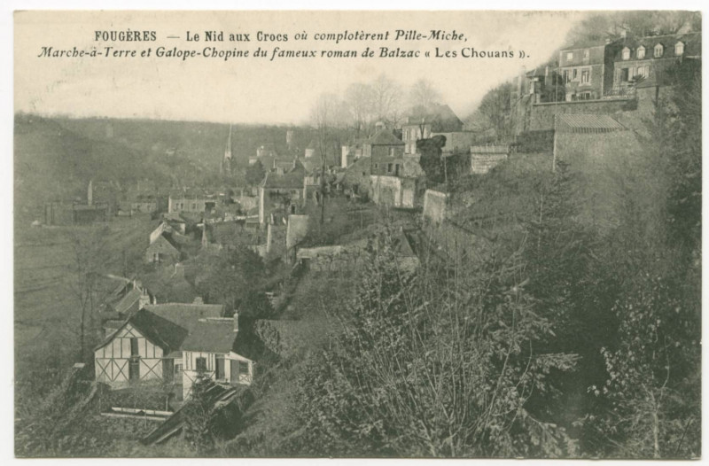 Carte postale ancienne Fougeres. - Le Nid aux Crocs où complotèrent Pille-Miche, Marche-à-Terre et Galope-Chopine, du fameux roman de Balzac  Les Chouans.