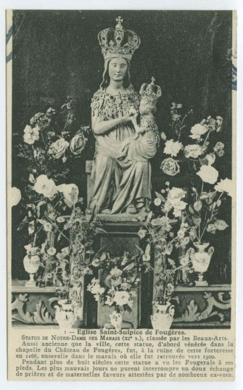 Carte postale ancienne I - Eglise Saint-Sulpice de Fougères. Statue de Notre-Dame des Marais (XIe s.), classée par les BeauxArts. Aussi ancienne que la ville, cette statue
