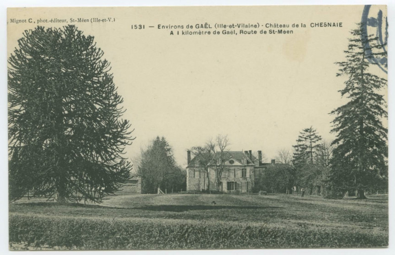 Carte postale ancienne 1531 - Environs de Gael (Ille-et-Vilaine) - Château de la CHESNAIE, A 1 kilomètre de Gaël, Route de St-Méen.