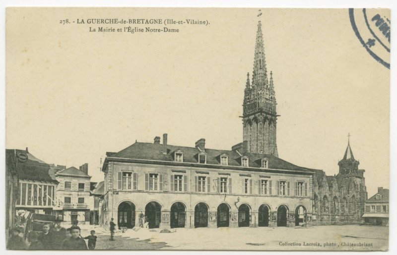 Carte postale ancienne 278. - La Guerche-Debretagne (Ille-et-Vilaine). La Mairie et l'Eglise Notre-Dame.