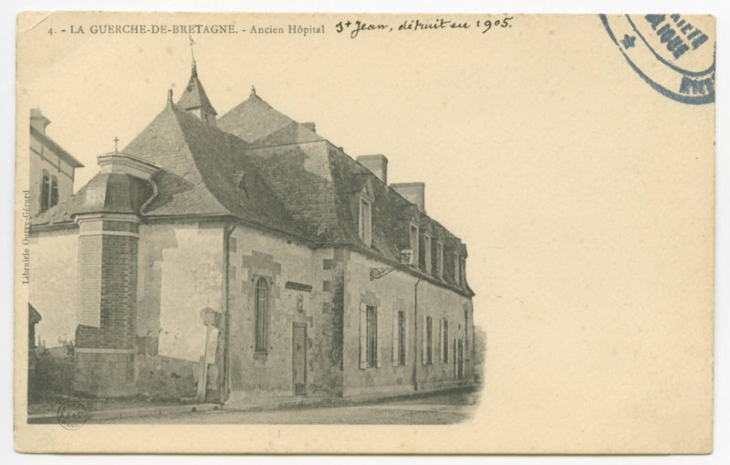 Carte postale ancienne 4. - La Guerche-Debretagne. Ancien Hôpital.