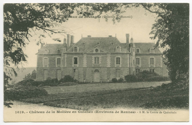Carte postale ancienne 1619. - Château de la Molière en Guichen (Environs de Rennes) - A  M. le Comte de Quénétain.