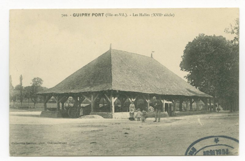 Carte postale ancienne 709. - Guipry Port (Ille-et-Vilaine.).  - Les Halles (XVIIe siècle).