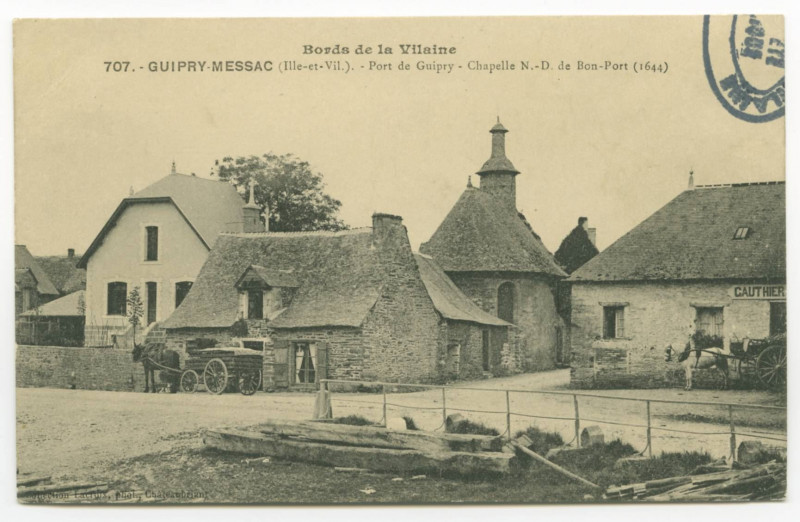 Carte postale ancienne 707. - Guipry-Messac (Ille-et-Vilaine). - Port de Guipry - Chapelle N.-D. de Bon-Port (1644).