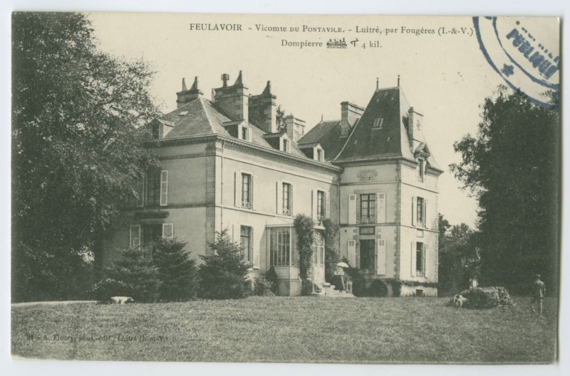 Carte postale ancienne Feulavoir - Vicomte Du Pontavice. - Luitré, par Fougères (I.-&-V.) - Dompierre.