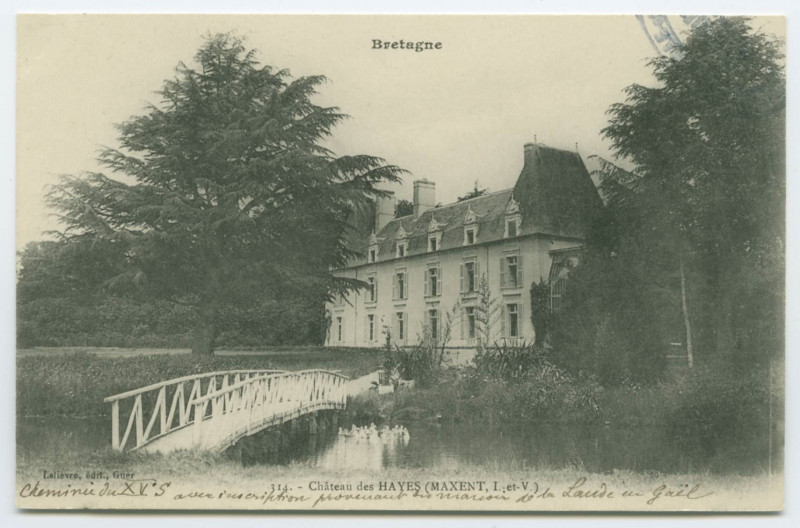 Carte postale ancienne 314. - Château des Hayes (MAXENT, I.-et-V.).