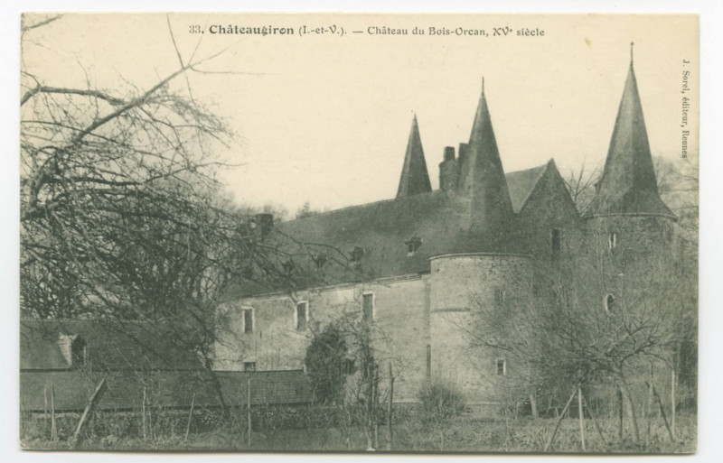 Carte postale ancienne 33. Châteaugiron (I.-et-V.). - Château du Bois-Orcan, XVe siècle.