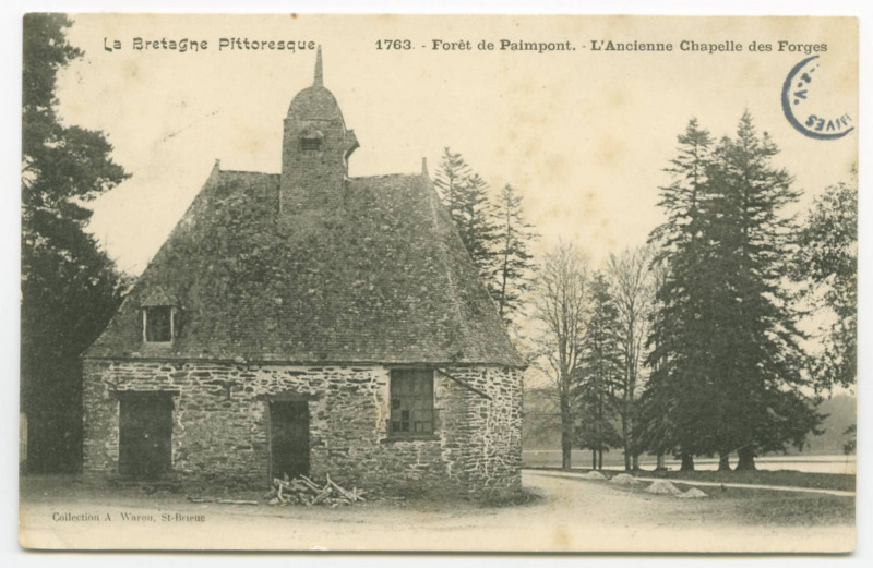 Carte postale ancienne 1763. - Forêt de Paimpont. - L'Ancienne Chapelle des Forges.