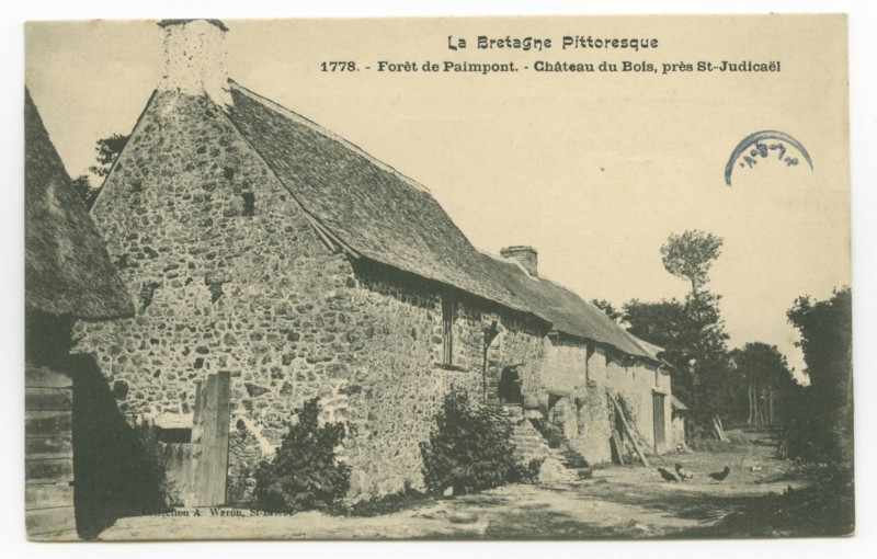 Carte postale ancienne 1778. - Forêt de Paimpont. - Château du Bois, près St-Judicaël.
