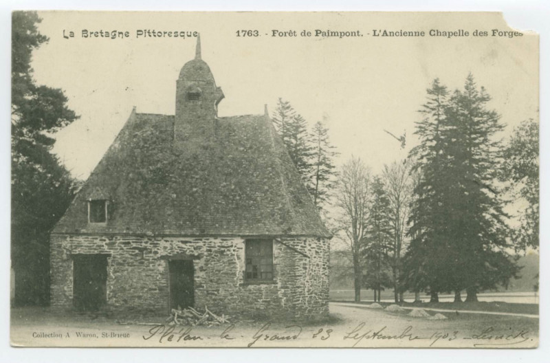 Carte postale ancienne 1763. - Forêt de Paimpont. - L'Ancienne Chapelle des Forges.
