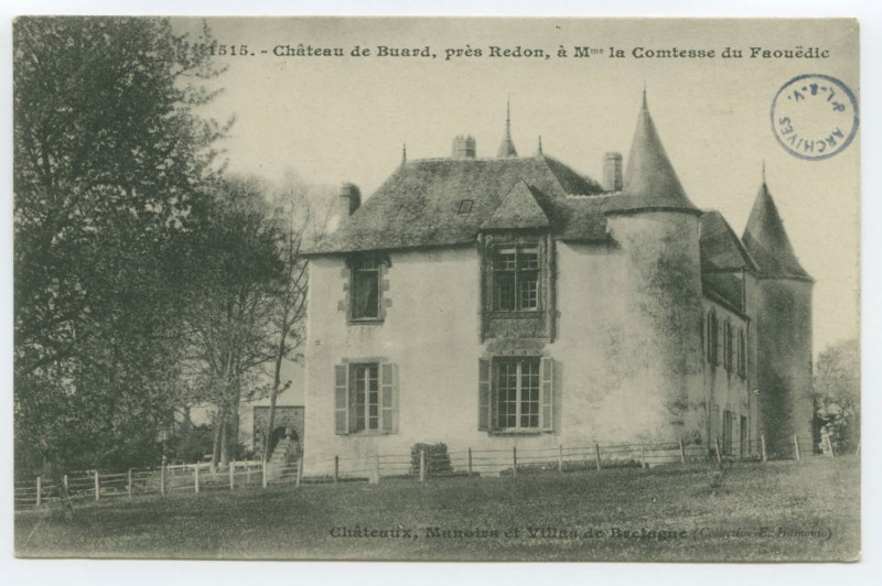 Carte postale ancienne 1515.- Château de Buard, près REDON, à Mme la comtesse du Faouëdic