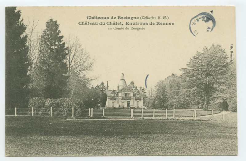 Carte postale ancienne Châteaux de Bretagne. Château du Châlet, Environs de Rennes au Comte de Rengerie.